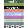 Graphic Design Cookbook: Mix and Match Recipes for&hellip by L. Koren