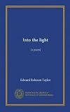 Into the light: [a poem]