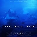 Deep Still Blue CD and DVD (DVD for Region 1)