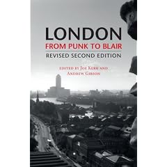 London From Punk to Blair: Revised Second Edition by Joe Kerr and Andrew Gibson