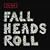 Fall Heads Roll