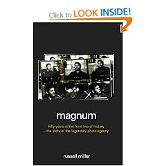 "Magnum": Fifty Years at the Front Line of History - The Story of the Legendary Photo Agency