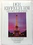 Der Eiffelturm. Le Coeur de Paris