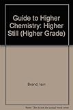 Guide to Higher Grade chemistry