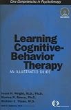 (Learning Cognitive-Behavior Therapy: An Illustrated Guide [With DVD]) By Wright, Jesse H. (Author) Paperback on 03-Nov-2005