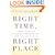 Right Time, Right Place: Coming of Age with William F. Buckley Jr. and the Conservative Movement