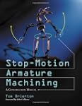 Stop-Motion Armature Machining: A Con...