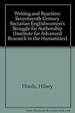 Writing and reaction : seventeenth-century sectarian Englishwomen's struggle for authorship