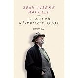 Le grand n'importe quoipar Jean-Pierre Marielle