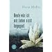 Heute w�r ich mir lieber nicht begegnet: Roman