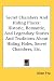 Secret Chambers And Hiding Places: Historic, Romantic, And Legendary Stories And Traditions About Hiding Holes, Secret Chambers, Etc.