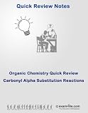 Organic Chemistry Quick Review: Carbonyl Alpha Substitution Reactions (Quick Review Notes)
