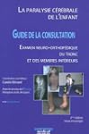 La paralysie c�r�brale de l'enfant :...