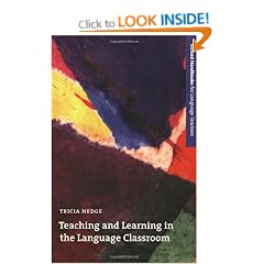 Teaching and Learning in the Language Classroom: A guide to current ideas about the theory and practice of English language teaching (Oxford Handbooks for Language Teachers)