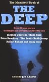 The Mammoth Book of the Deep: Over 30 True Stories of Danger and Adventure Under the Sea