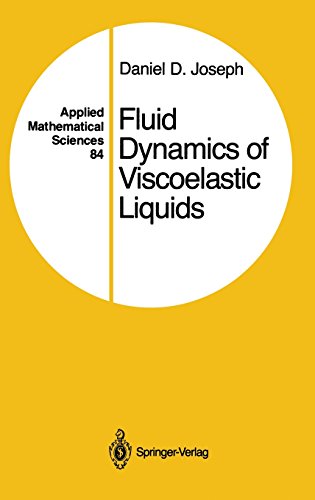 fluid dynamics of viscoelastic liquids applied mathematical sciences