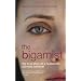 The Bigamist: The True Story of a Husband's Ultimate Betrayal