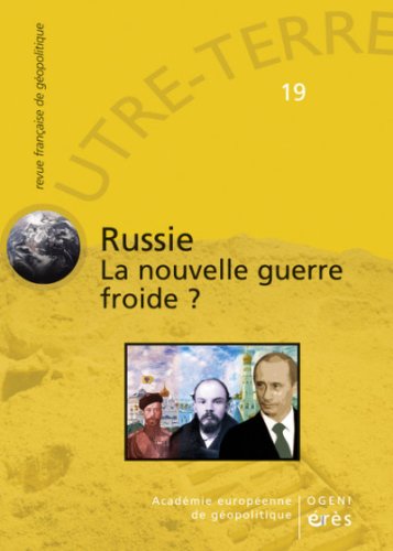 Outre-Terre, N 19 : Russie : nouvelle guerre froide ?