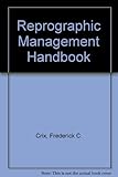 Reprographic management handbook