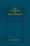 The Ancestors of Socrates Bacon: A Genealogical History