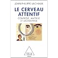 Le Cerveau attentif