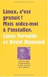 Linux, c est gratuit ! (French Edition)