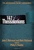 1 & 2 Thessalonians Commentary (The John Walvoord Prophecy Commentaries)