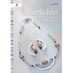 Glanzlichter: Zauberhafter Schmuck mit Aludraht und Perlen