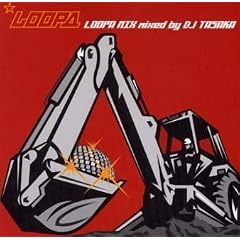 LOOPA MIX mixed by DJ TASAKA