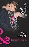 The Keeper (Mills & Boon Blaze) (Men Out of Uniform - 11 of 15) Books