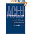 The American Civil Liberties Union and the Making of Modern Liberalism, 1930-1960
