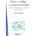 Penser et r�diger son projet d'activit�s : Activit�s extra-scolaires et de loisirs pour l'enfance