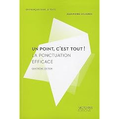 Un point c'est tout ! la ponctuation efficace