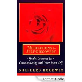 Meditations for Self-Discovery: Guided Journeys for Communicating with Your Inner Self