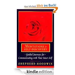 Meditations for Self-Discovery: Guided Journeys for Communicating with Your Inner Self
