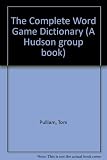 The complete word game dictionary
