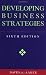 Developing Business Strategies, 6th Edition