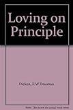 Loving on principle