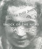 Shock of the news
