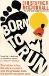 Born to Run: The Hidden Tribe, the Ul...