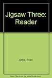 Brian Abbs' and Anne Worrall's Jigsaw three. Reader 2, Units 5-8