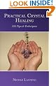 Practical Crystal Healing: 555 Tips & Techniques