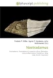 Nostradamus: Nostradamus. Nostradamus in popular culture, Divination, Vaticinia Nostradami, Postdiction, Bible code, Occult, Inquisition