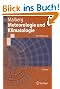 Meteorologie und Klimatologie: Eine Einf�hrung (Springer-Lehrbuch)