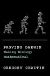 Proving Darwin: Making Biology Mathem...