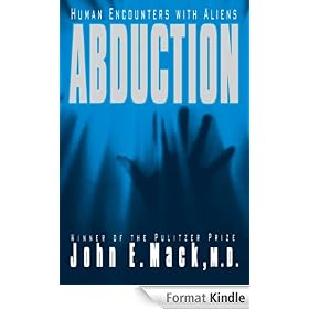 Abduction: Human Encounters with Aliens