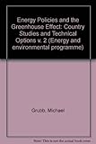Energy policies and the greenhouse effect. Vol.2, Country studies and technical options