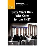 Sixty years on : who cares for the NHS?