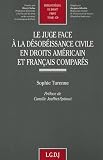 Revue LGDJ  / Le juge face à la désobéissance civile en droits américains et français comparés