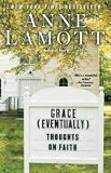 Grace (eventually) - Thoughts On Faith